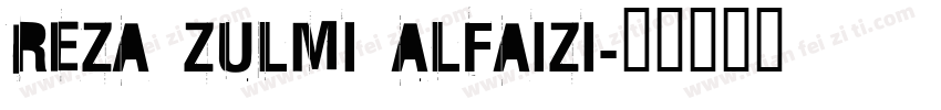 REZA ZULMI ALFAIZI字体转换